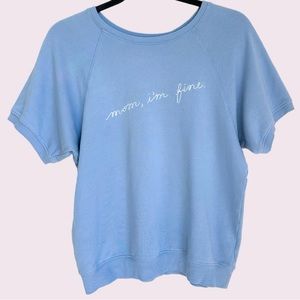 Mom im fine sweatshirt tee